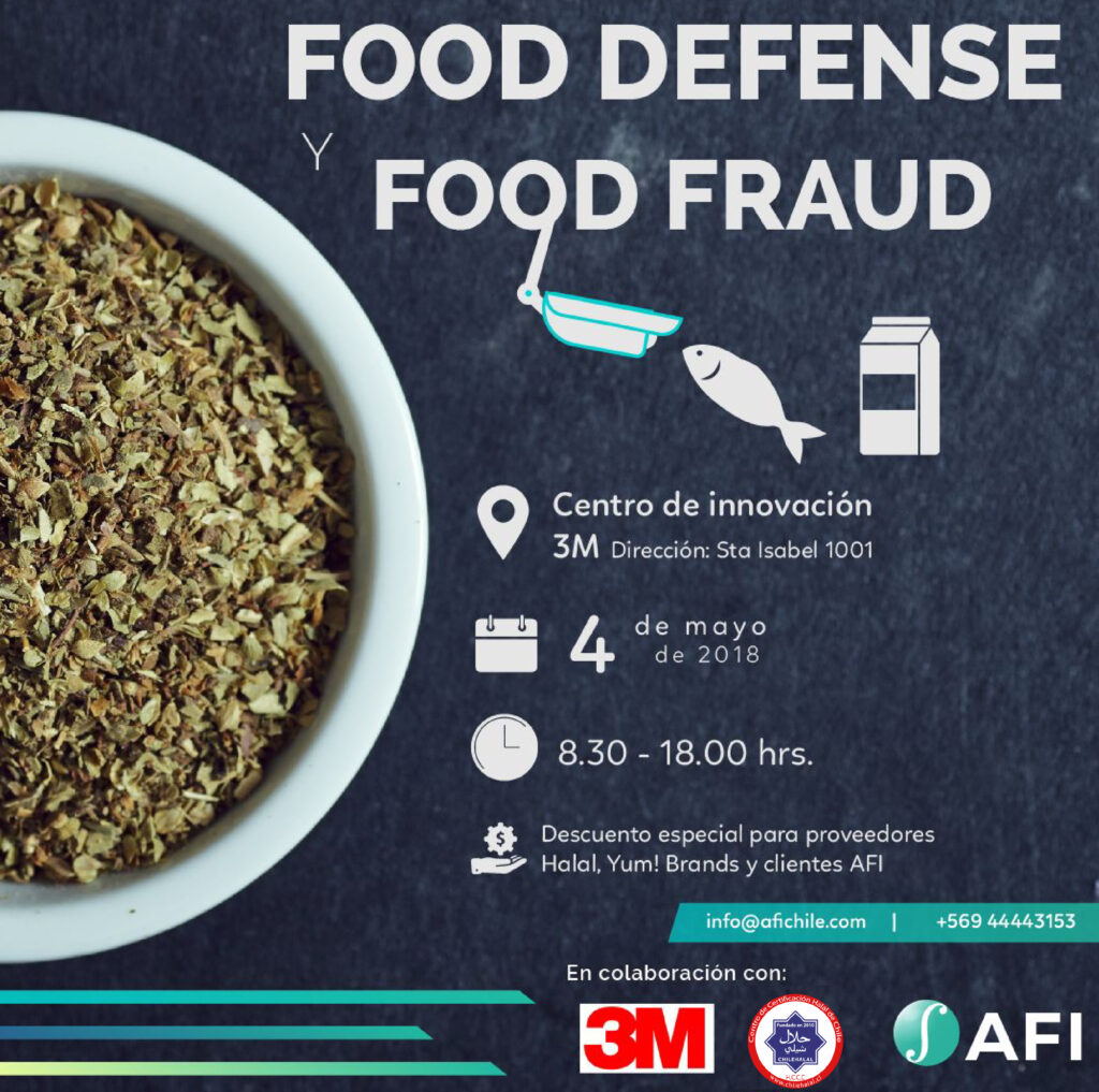 Seminario “FOOD DEFENSE & FOOD FRAUD” en Chile: Organizado por Agro & Food Integrity en Colaboración con El Centro de Certificación Halal de Chile y 3M